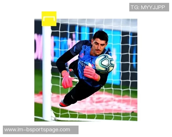 库尔图瓦谈月最佳门将获奖背后含义个人状态回暖引关注 库尔图瓦谈月最佳门将获奖背后含义个人状态回暖引关注